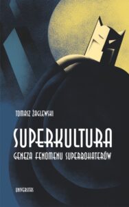 Superkultura Tomasz Żaglewski