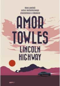 Towles Amor Lincoln Highway