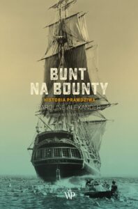Bunt na Bounty historia prawdziwa Alexander Caroline