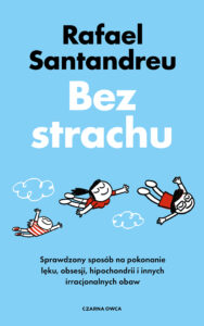 Rafael Santandreu, „Bez strachu”