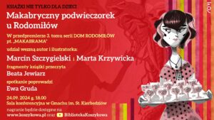 Makabryczny podwieczorek u Rodomiłów