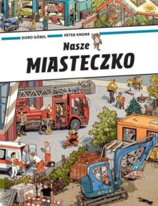 Doro Göbel, Peter Knorr, „Nasze miasteczko”