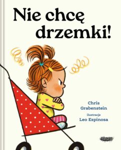 Chris Grabenstein, Leo Espinosa, „Nie chcę drzemki!”