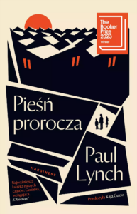 Paul Lynch, „Pieśń prorocza”