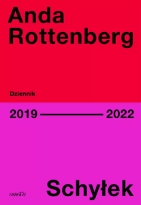 Anda Rottenberg, „Schyłek. Dziennik 2019-2022”