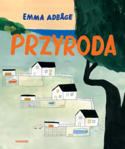 Emma Adbåge, „Przyroda”