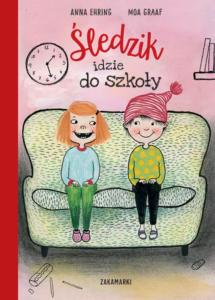 Anna Ehring, Moa Graaf Moa, „Śledzik idzie do szkoły”