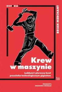 Brian Merchant, Krew w maszynie