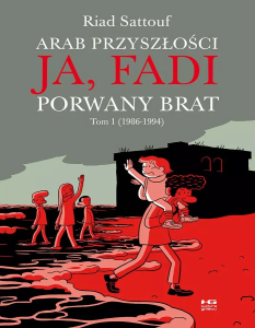 Sattouf Riad, „Ja, Fadi. Porwany brat. Tom 1 (1986-1994)”