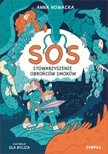 Nowacka Anna, „SOS. Stowarzyszenie Obrońców Smoków”