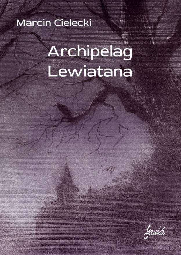 Archipelag Lewiatana Marcin Cielecki