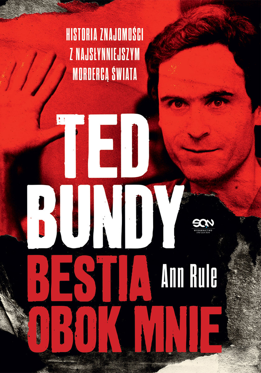 Ted Bundy Bestia obok mnie Ann Rule
