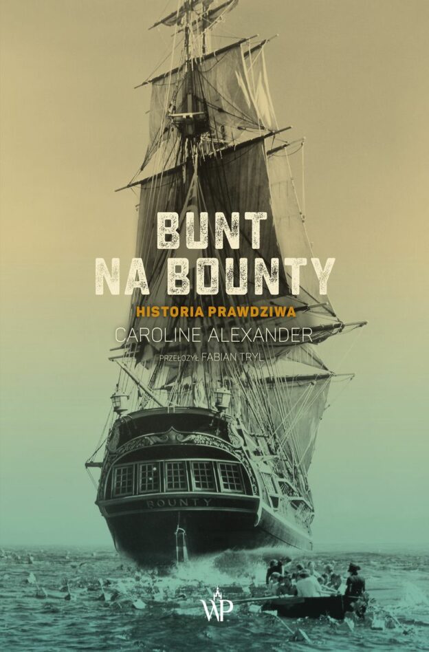 Bunt na Bounty historia prawdziwa Alexander Caroline