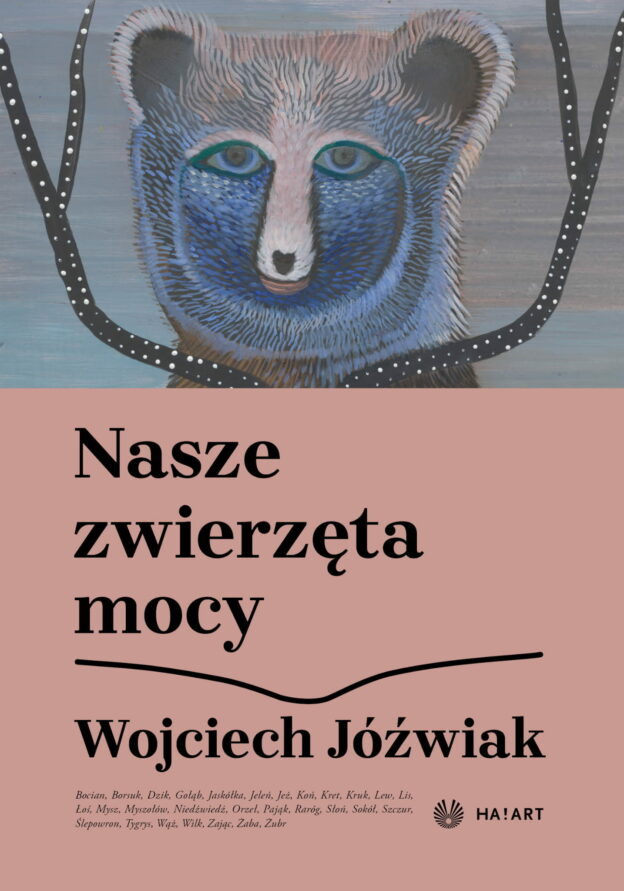 Nasze zwierzęta mocy Wojciech Jóźwiak