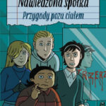 Zuzanna Podpora, „Nawiedzona spółka. Przygody poza ciałem”