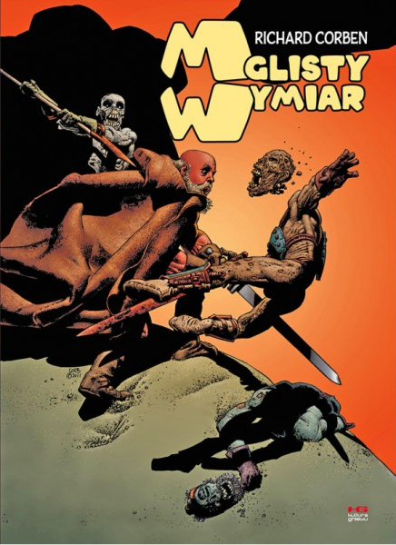 Richard Corben, „Mglisty Wymiar”