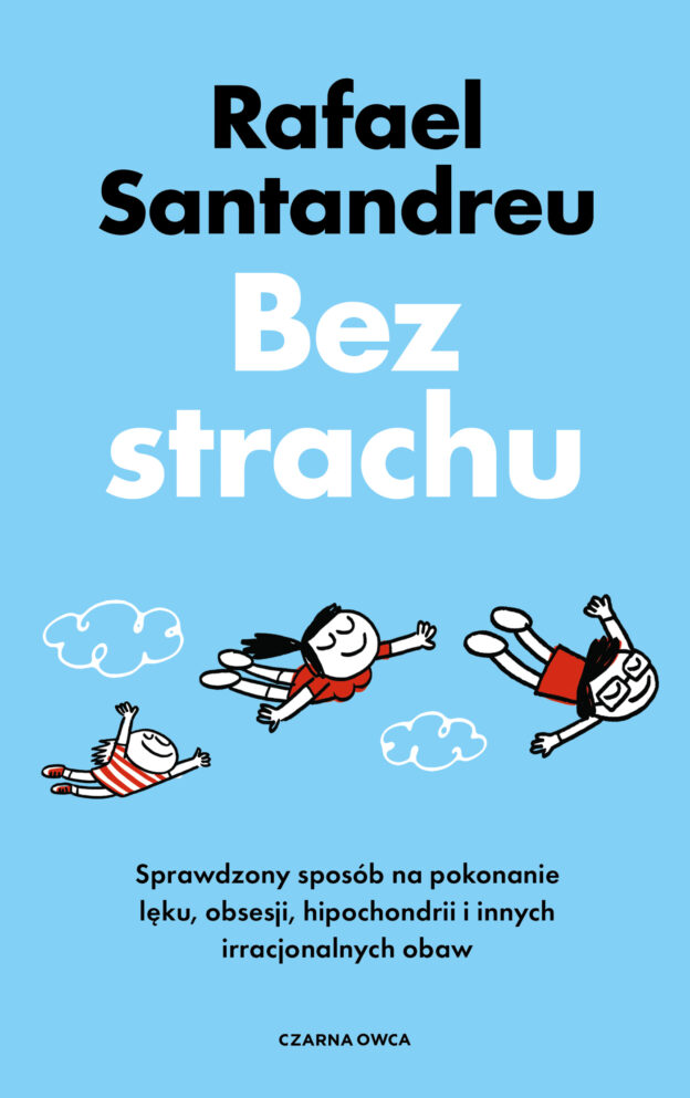 Rafael Santandreu, „Bez strachu”