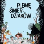 Elise Gravel, Magali Le Huche, „Plemię Śmierdziaków”