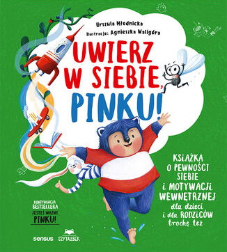 Urszula Młodnicka, Agnieszka Waligóra, „Uwierz w siebie, Pinku!”