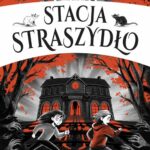 Anne Elvedal, „Stacja Straszydło”