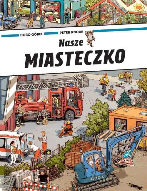 Doro Göbel, Peter Knorr, „Nasze miasteczko”