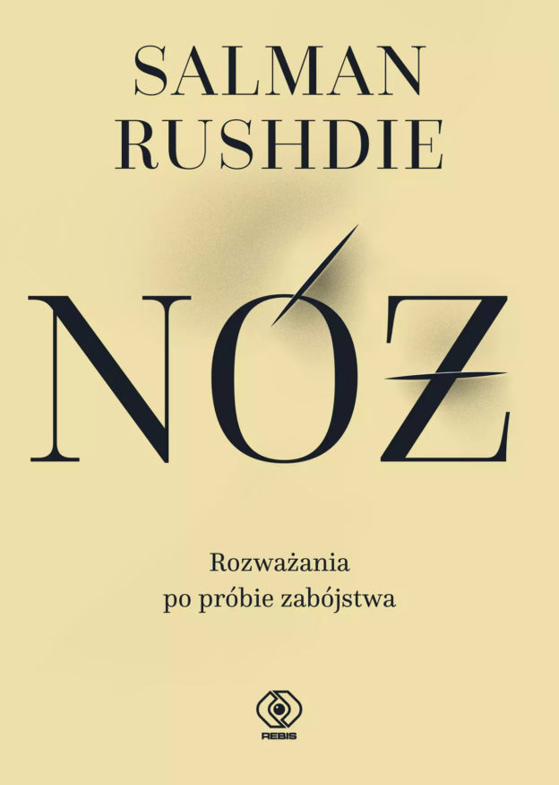 Salman Rushdie, „Nóż. Rozważania po próbie zabójstwa”