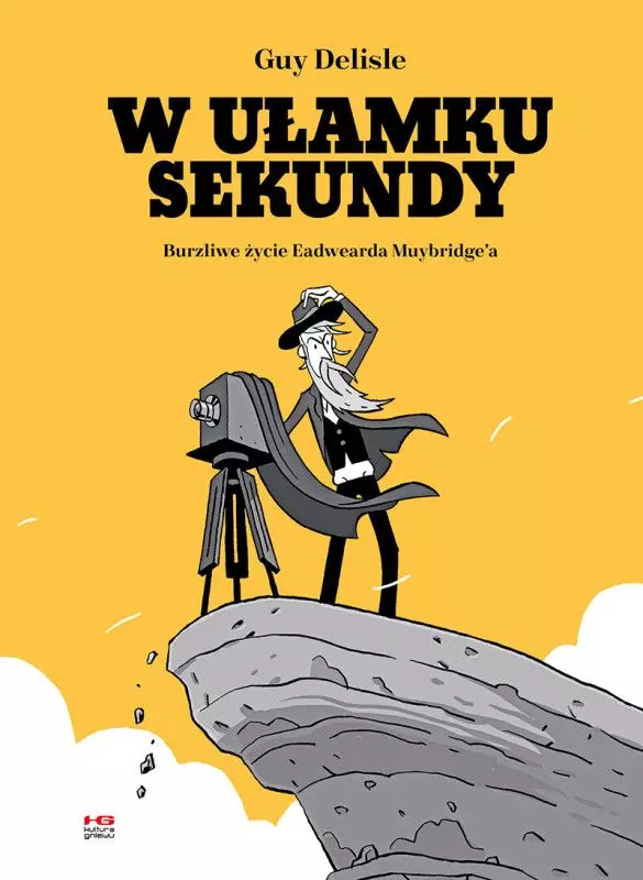 Guy Delisle, „W ułamku sekundy. Burzliwe życie Eadwearda Muybridge’a”