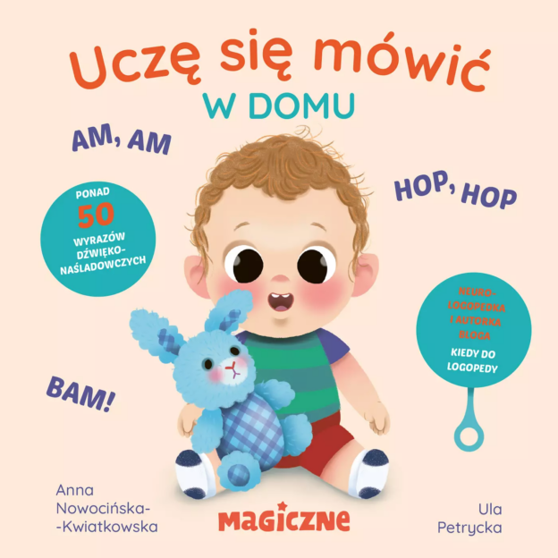 Ula Petrycka, Anna Nowocińska-Kwiatkowska, „Uczę się mówić. W domu”