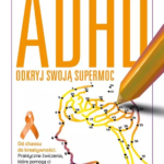 Meredith Carder, „ADHD. Odkryj swoją supermoc”