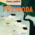 Emma Adbåge, „Przyroda”