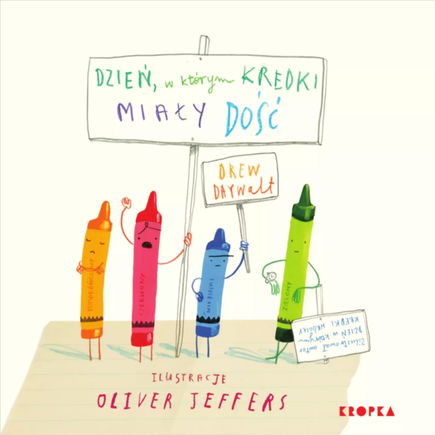 Daywalt Drew, Jeffers Oliver, „Dzień, w którym kredki miały dość”