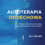 Jill Miller, „Autoterapia oddechowa”