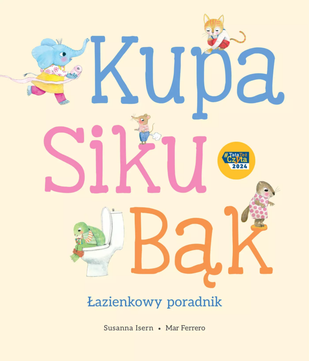 Isern Susanna, Ferrero Mar, „Kupa, siku, bąk. Łazienkowy poradnik”
