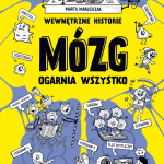 Maruszczak Marta, „Mózg ogarnia wszystko”