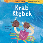 Radacka-Majek Ludwika, Posłuszna Anna, Gojżewska Joanna, Domagała Marta, „Krab Kłębek”