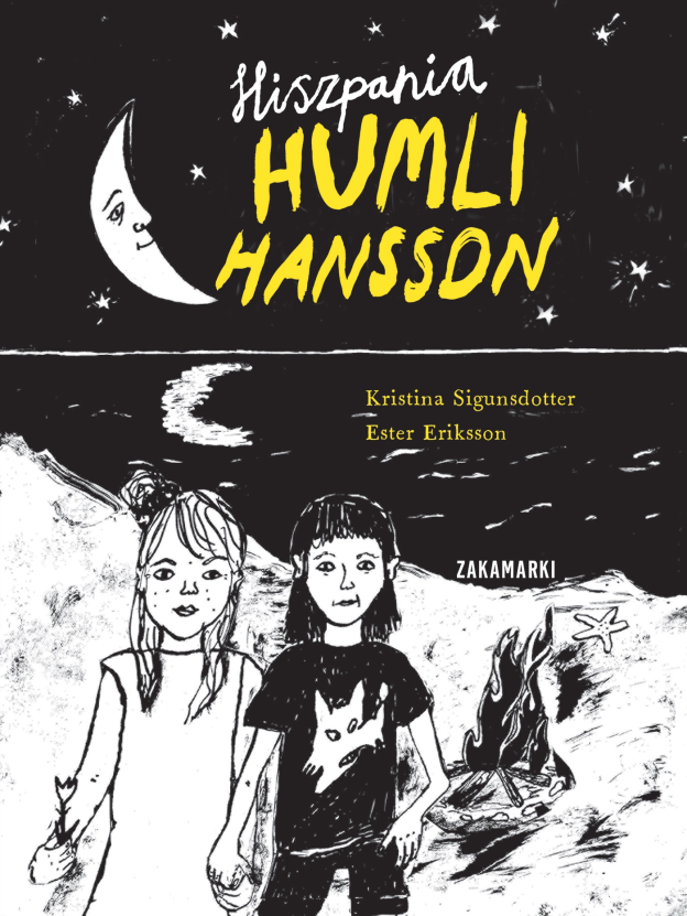Sigunsdotter Kristina, Eriksson Ester, „Hiszpania Humli Hansson”