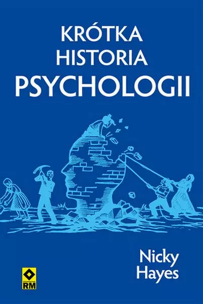 Hayes Nicky, „Krótka historia psychologii”
