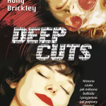 Holly Brickley, Deep Cuts