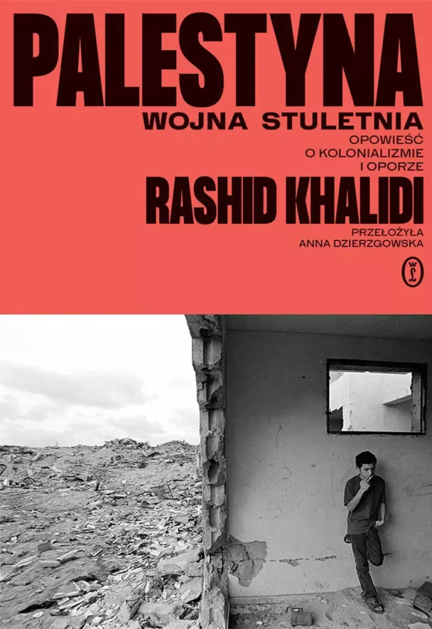 Khalidi Rashid, „Palestyna. Wojna stuletnia”