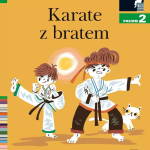 Witek Rafał, „Karate z bratem”