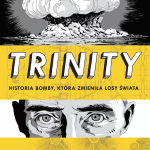 Fetter-Vorm Jonathan, „Trinity. Historia bomby, która zmieniła losy świata”
