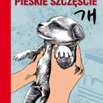 Gendry-Kim Keum Suk, „Pieskie szczęście”