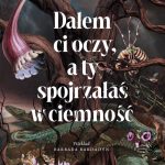 Solà Irene, „Dałem ci oczy, a ty spojrzałaś w ciemność”
