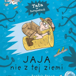Bednarek Justyna, „Jaja nie z tej ziemi”